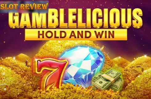 Gamblelicious Hold and Win slot